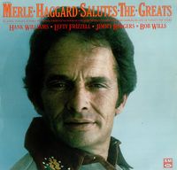 Merle Haggard - Salutes The Greats